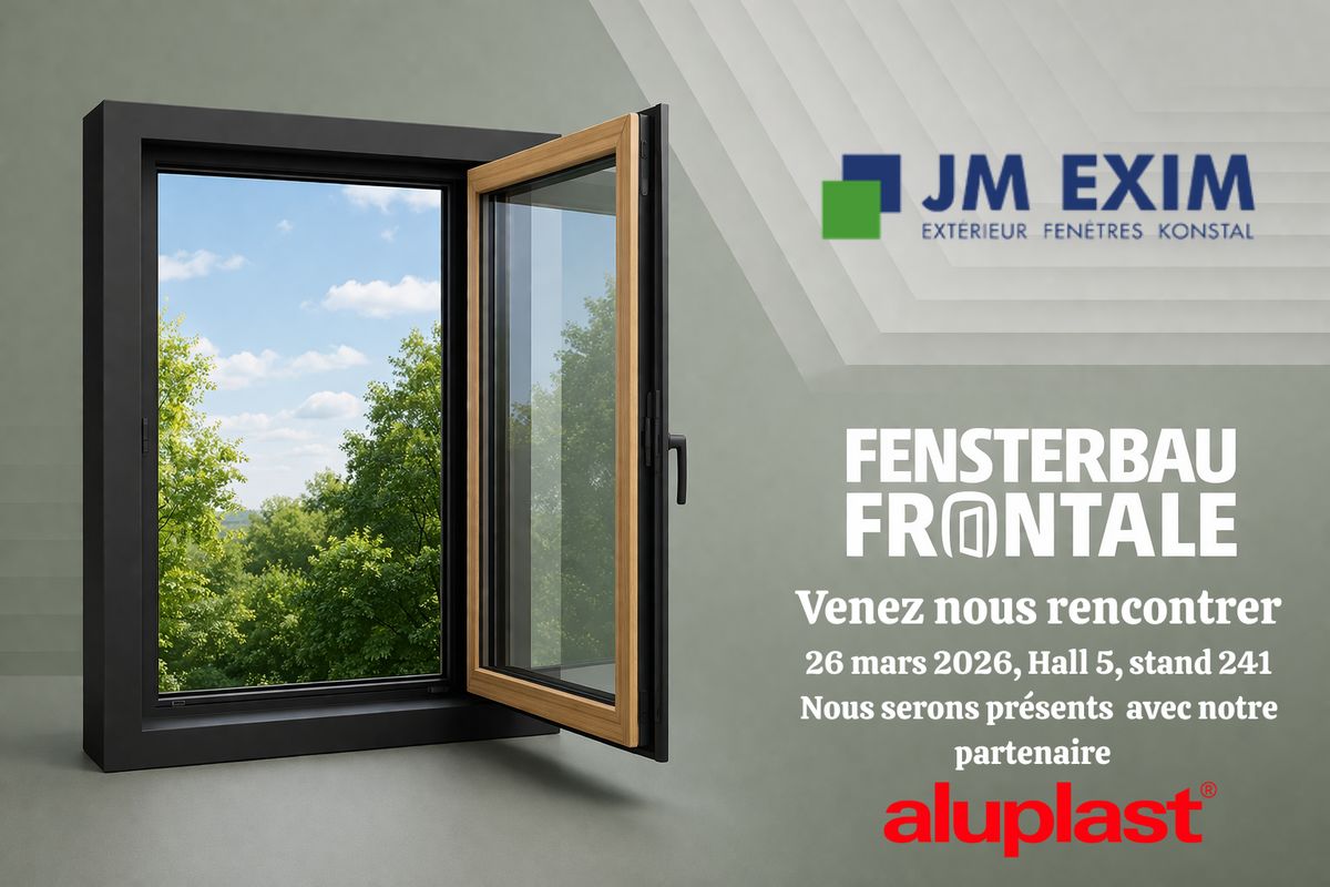 JM EXIM et Aluplast au salon Fensterbau Frontale 2026 - Nuremberg - fabricant fenetres PVC Pologne